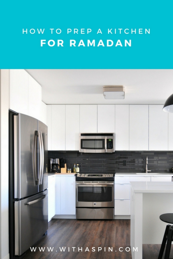 Organize kitchen for Ramadan