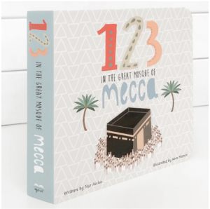Hajj book for kids - 123 in the great mosque of mecca