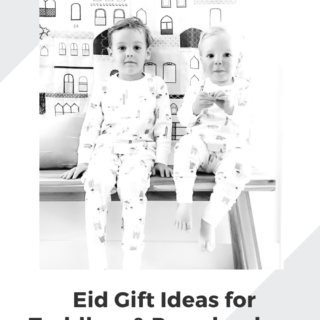 Eid Gift Guide - Eid Gifts for Toddlers & Preschoolers
